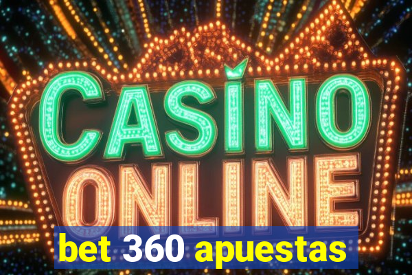 bet 360 apuestas